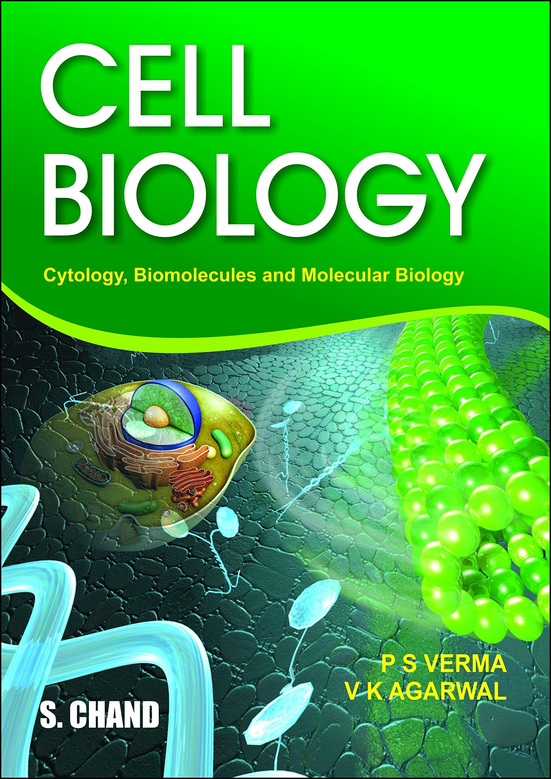 Cell Biology (Cytology, Biomolecules and Molecular Biology)