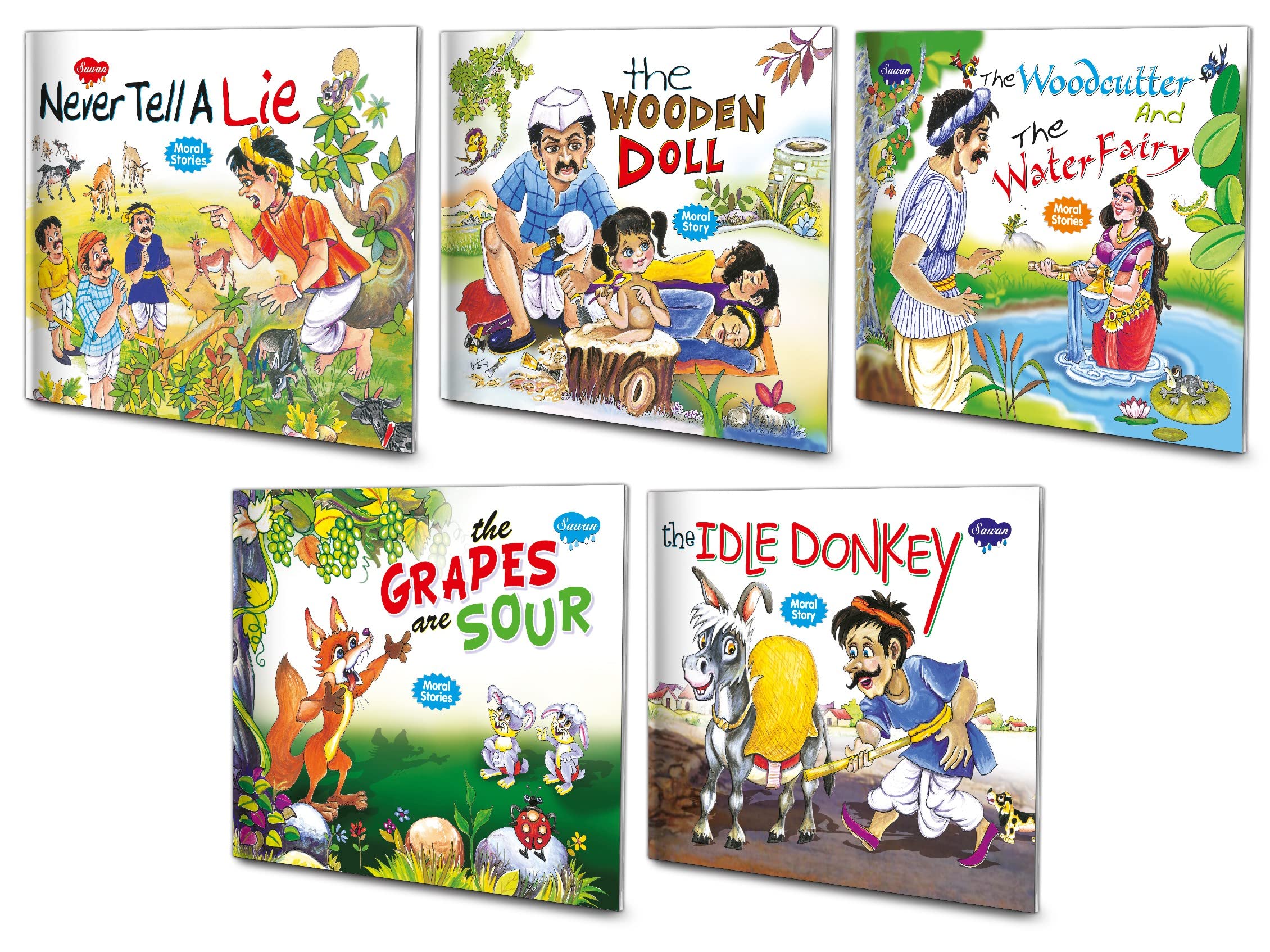 Sawan Moral Story Books Never Tell A Lie, The Wooden Doll, The Woodcutter And The Water Fairy, The Grapes Are Sour, The Idle Do