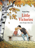 Little Victories: Autism Through a Fathers Eyes (Graphic Novel)
