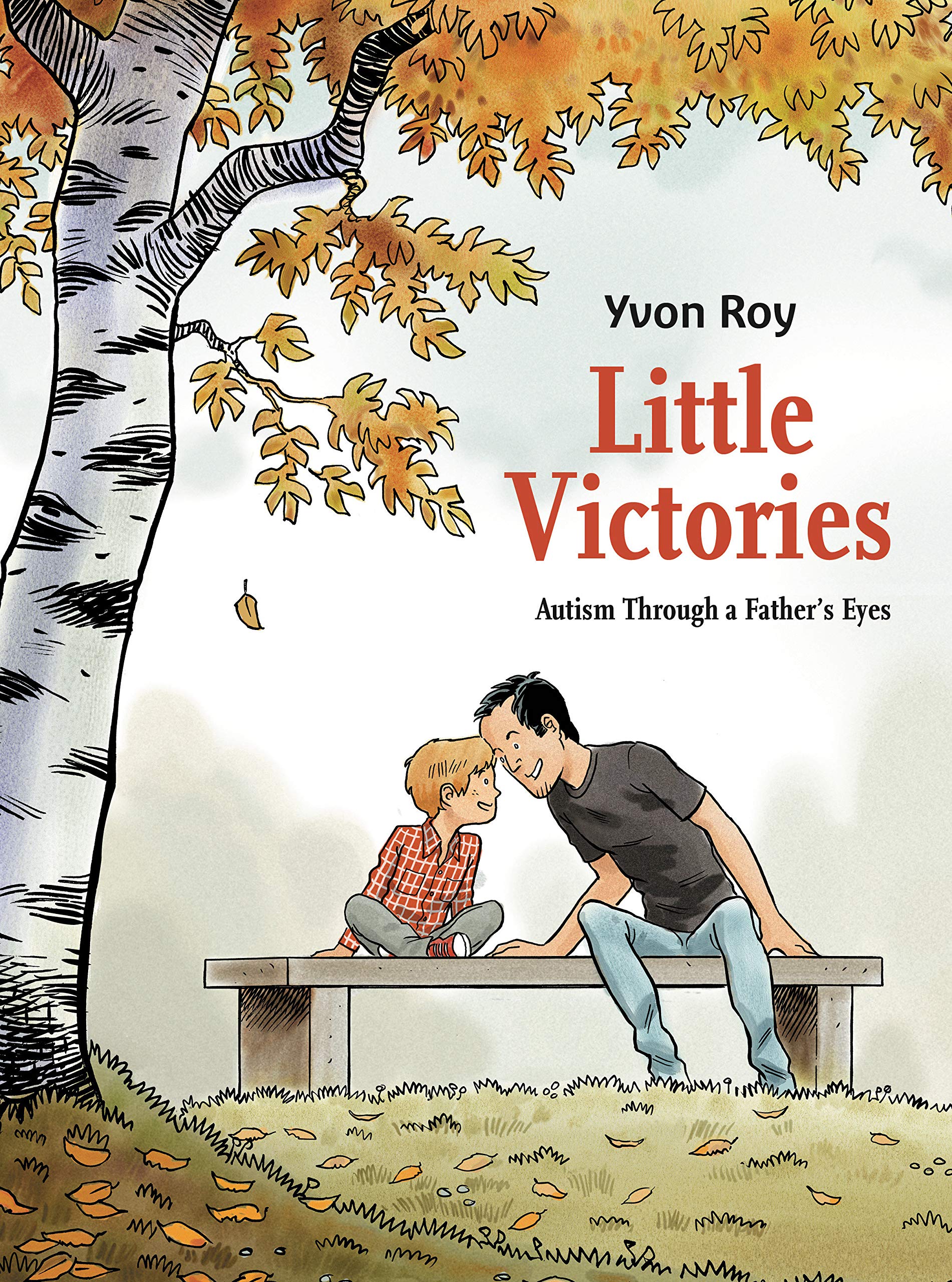 Little Victories: Autism Through a Fathers Eyes (Graphic Novel)