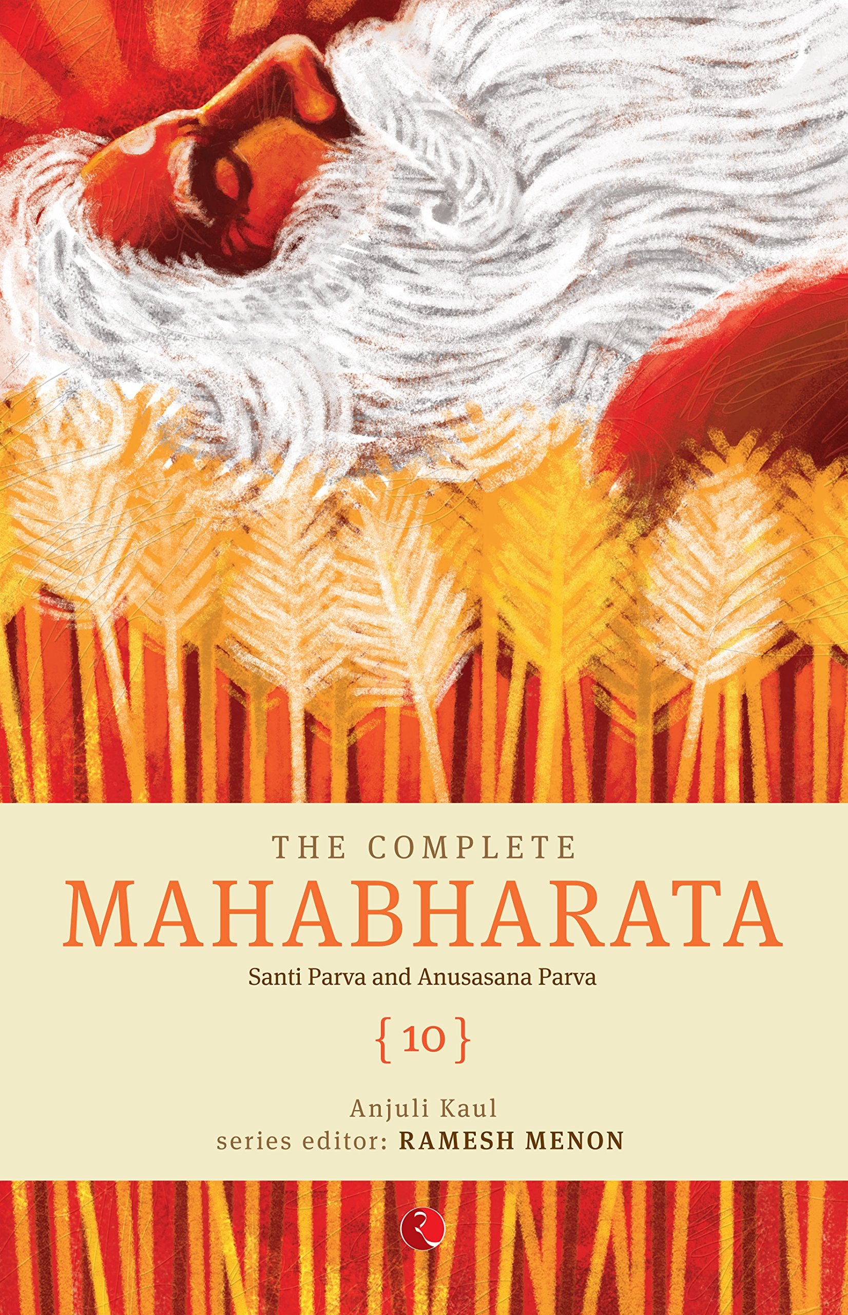 The Complete Mahabharata  Vol. 10 (VOLUME 1 10)