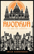 Ayodhya : The Gods Are Liberated