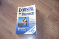 Dowsing for Beginners: How to Find Water, Wealth & Lost Objects (Llewellyns For Beginners, 15)