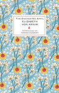 The Enchanted April (Virago Modern Classics)