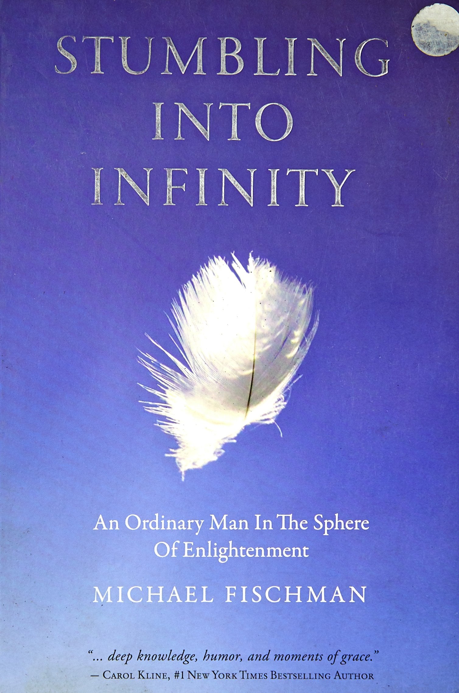 Stumbling Into Infinity