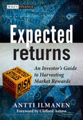 Expected Returns: An Investors Guide to Harvesting Market Rewards