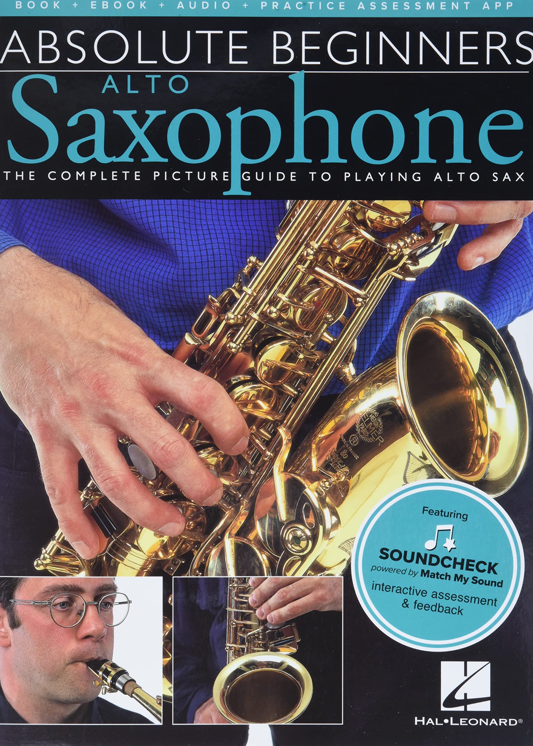 Absolute Beginners  Alto Saxophone Book/Online Audio  Alto Saxophone Music Book with StepbyStep Pictures  Beginner Saxophon