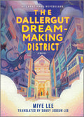 The Dallergut DreamMaking District: A Magical Realism Mystery of Lost Customers and Hidden Secrets, and a Followup to The Dall