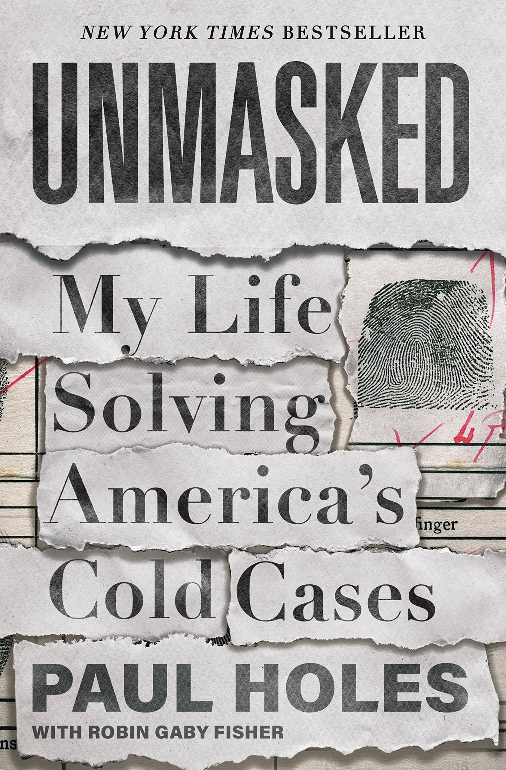 Unmasked: My Life Solving Americas Cold Cases