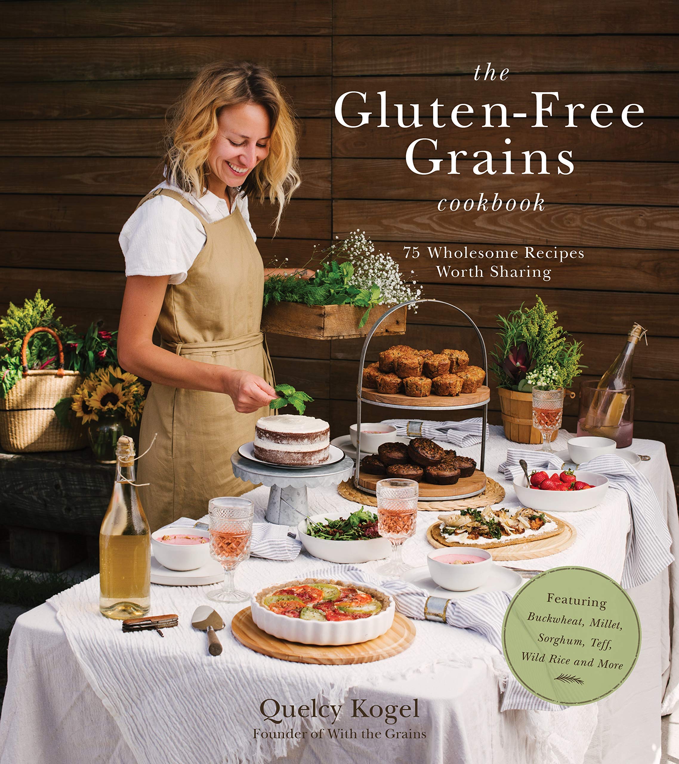 The GlutenFree Grains Cookbook