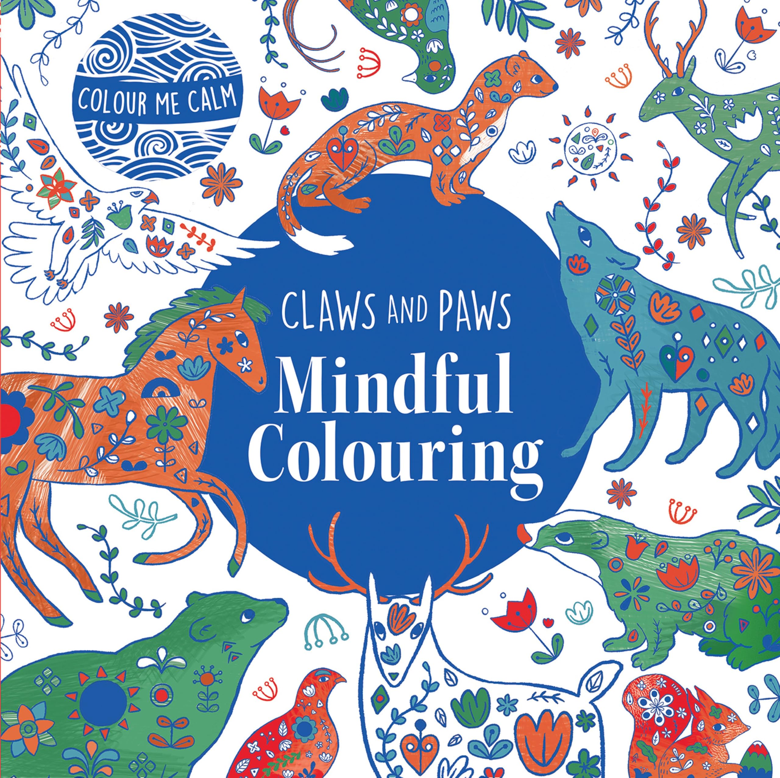 Claws and Paws Mindful Colouring | Colour me calm | Colouring book | Intricate colouring book | Nordic folk art | Peaceful colou