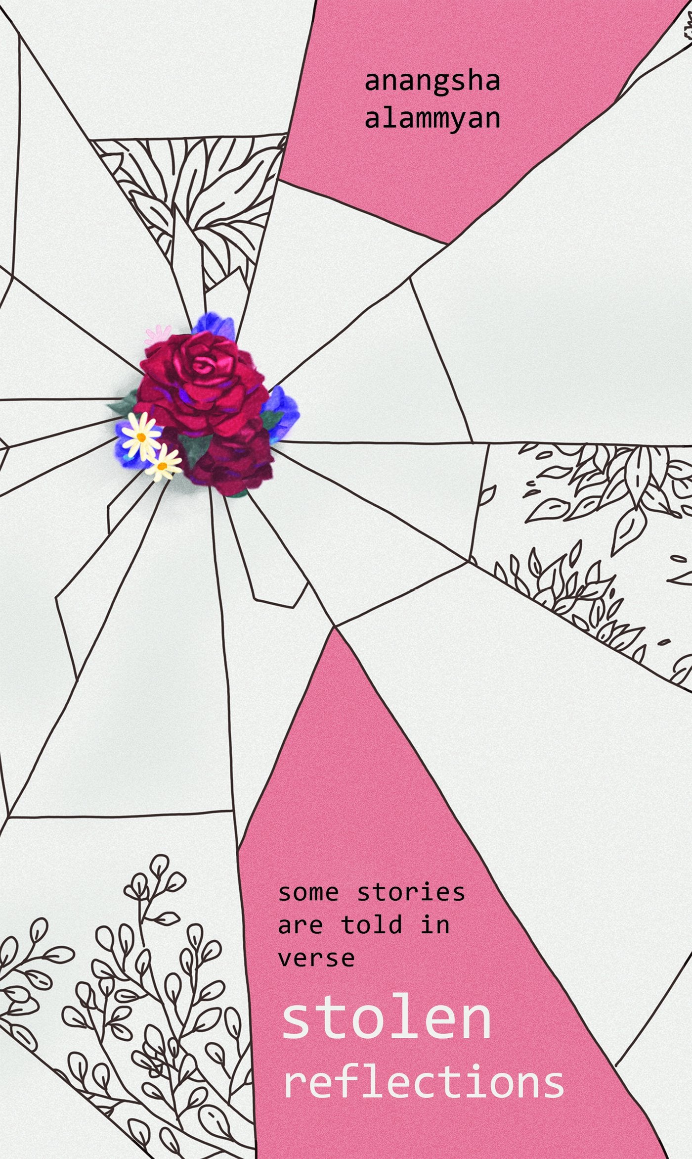 Stolen Reflections : Some Stories Are Told In Verse