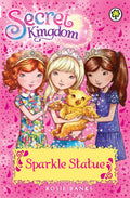 Secret Kingdom: 27: Sparkle Statue