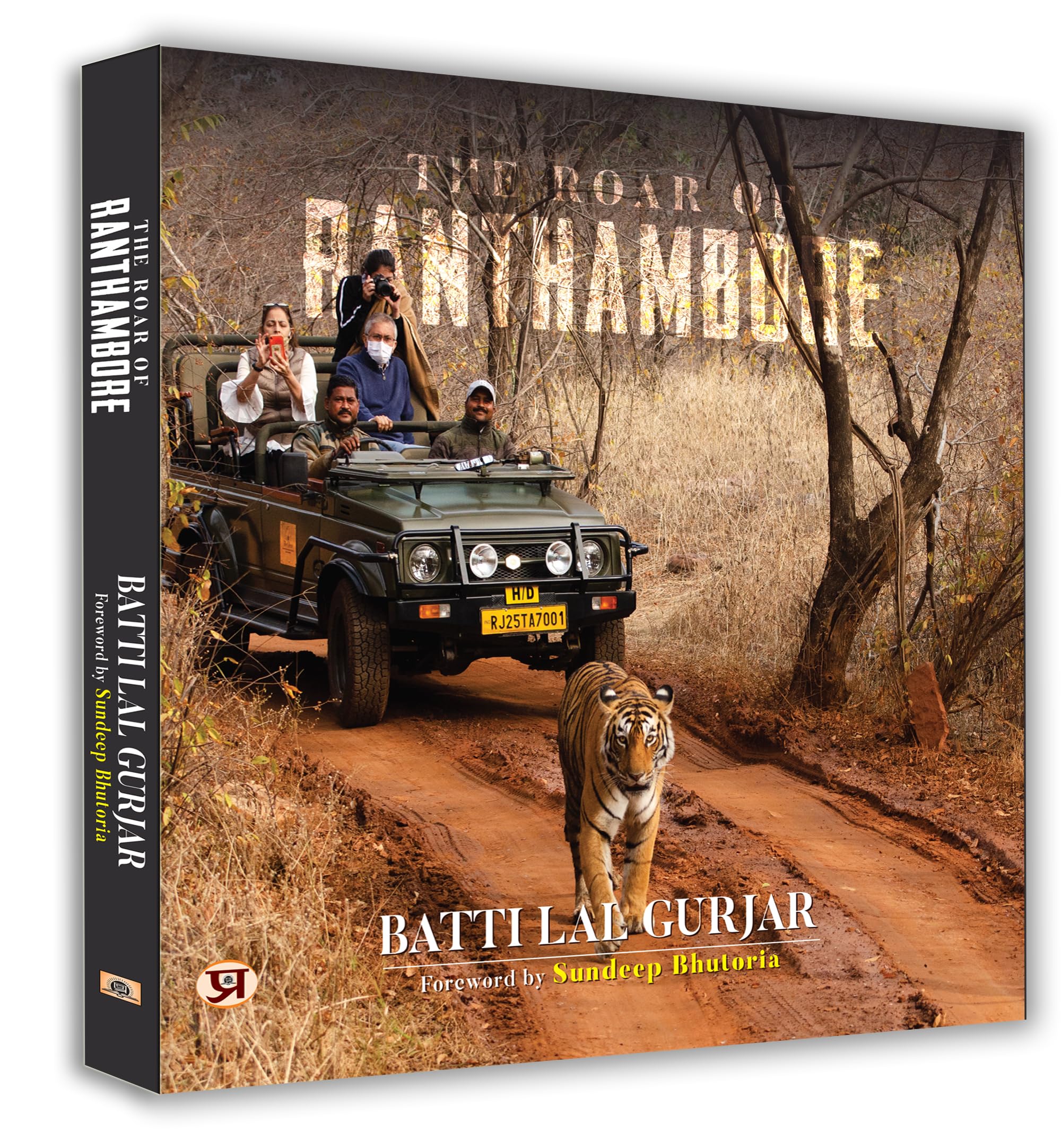 The Roar of Ranthambore: Exploring Tiger Trails and Jungle Life in India | By Batti Lal Gurjar