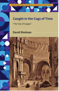 Primus Books  Caught in the Cogs of Time: The City of Copper