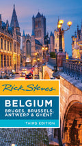 Rick Steves Belgium: Bruges, Brussels, Antwerp & Ghent