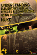 Understanding Elementary Visual Effects & Compositing Using Foundry Nuke