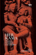 Her Kama: Women, Intimacy and Identity