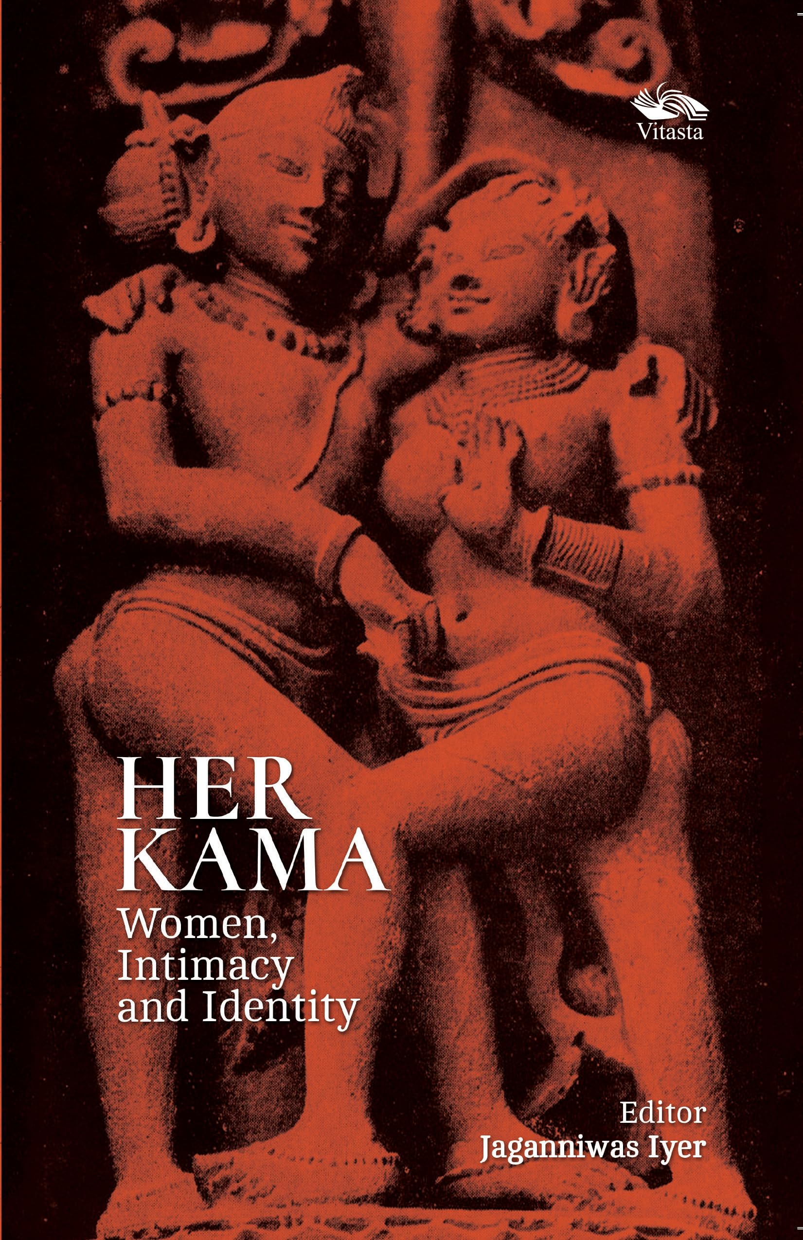 Her Kama: Women, Intimacy and Identity