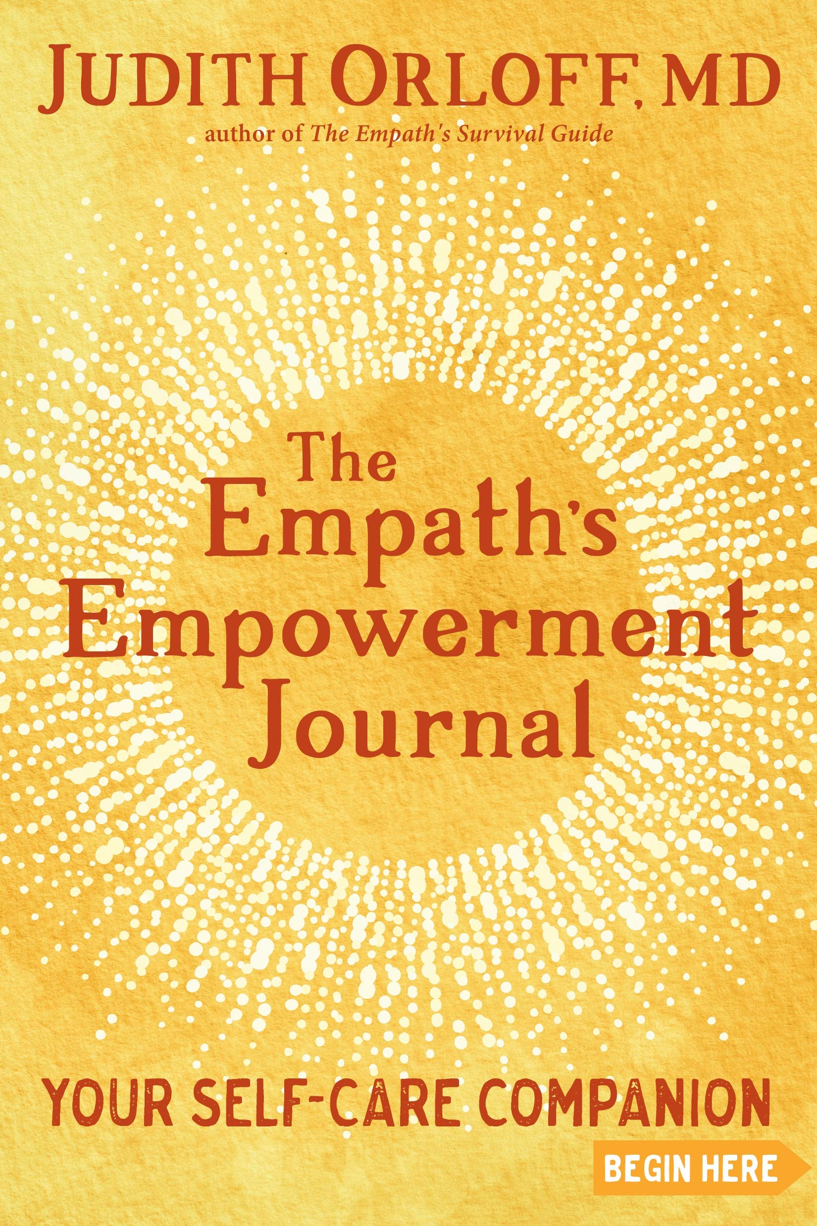 The Empaths Empowerment Journal: Your SelfCare Companion