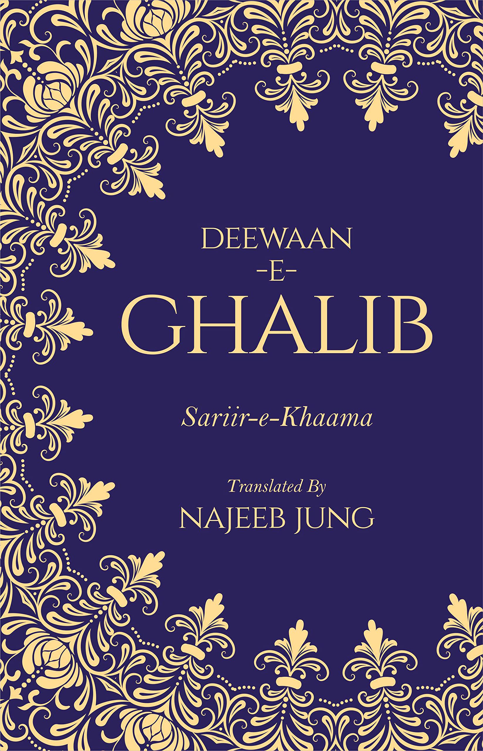 DeewaaneGhalib: SariireKhaama [Paperback] Najeeb Jung