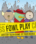 Fowl Play: A Mystery Told in Idioms! (Detective Books for Kids, Funny Childrens Books)
