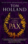 Pax: War and Peace in Romes Golden Age  THE SUNDAY TIMES BESTSELLER (Dillys Story)