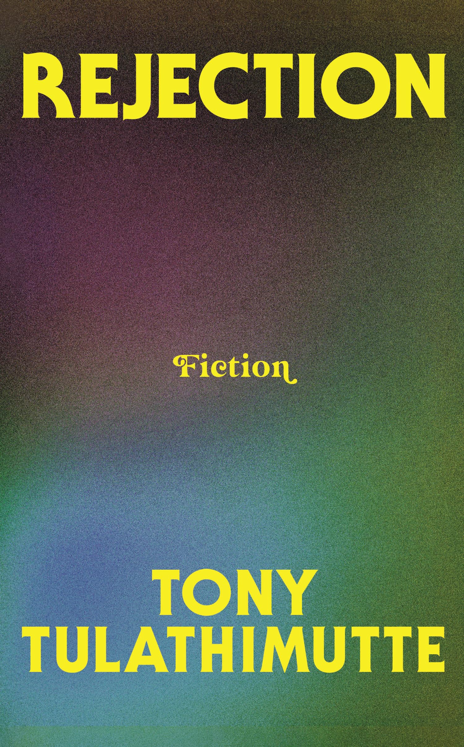 Rejection: the addictive, literary sensation that everyone is talking about