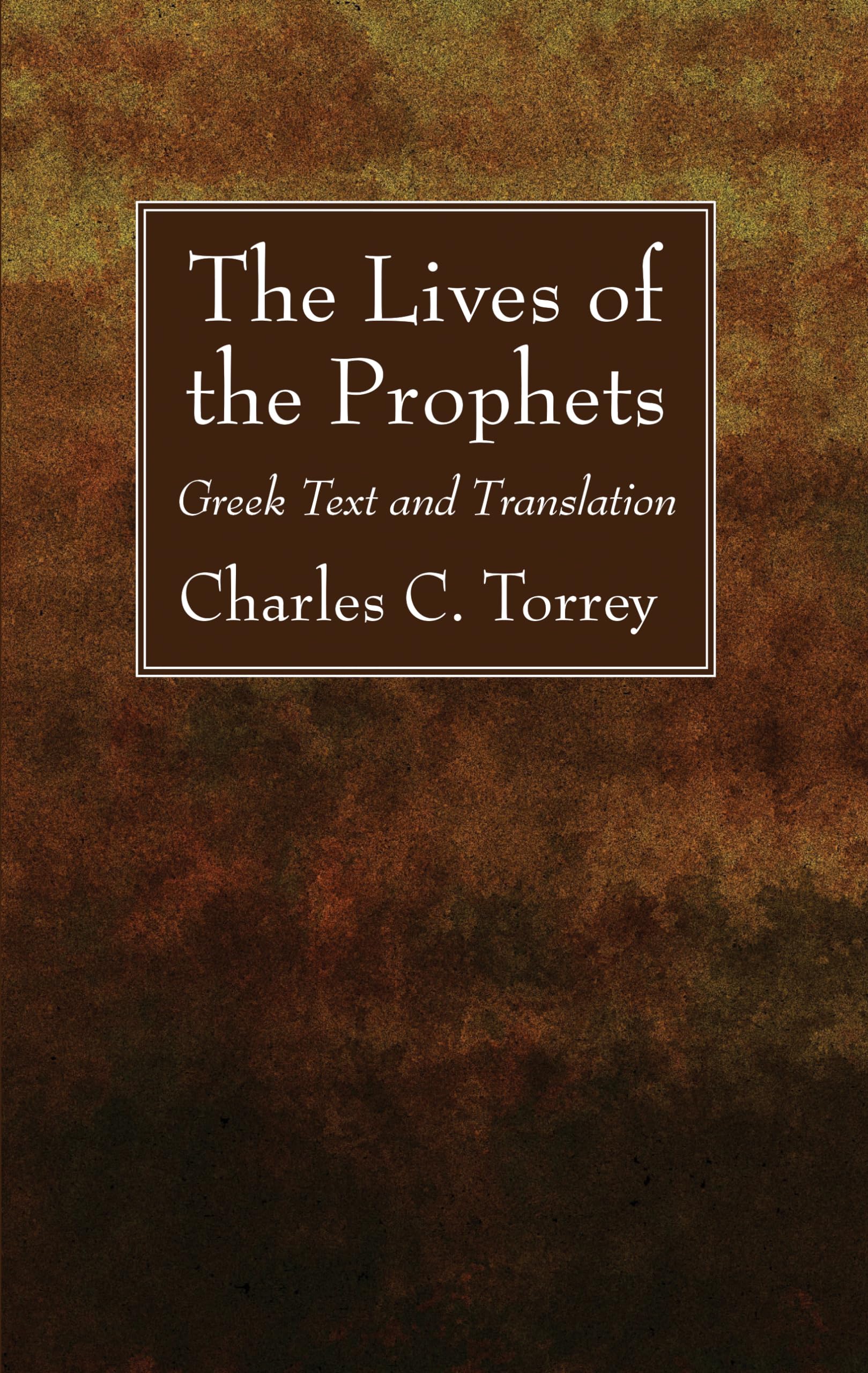 The Lives of the Prophets: Greek Text and Translation
