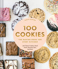 100 Cookies: The Baking Book for Every Kitchen, with Classic Cookies, Novel Treats, Brownies, Bars, and More (100 Baking Recipes