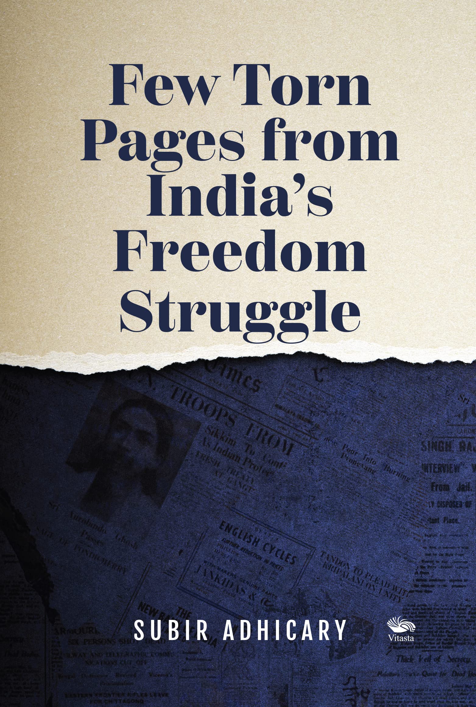 Few Torn Pages from Indias Freedom Struggle