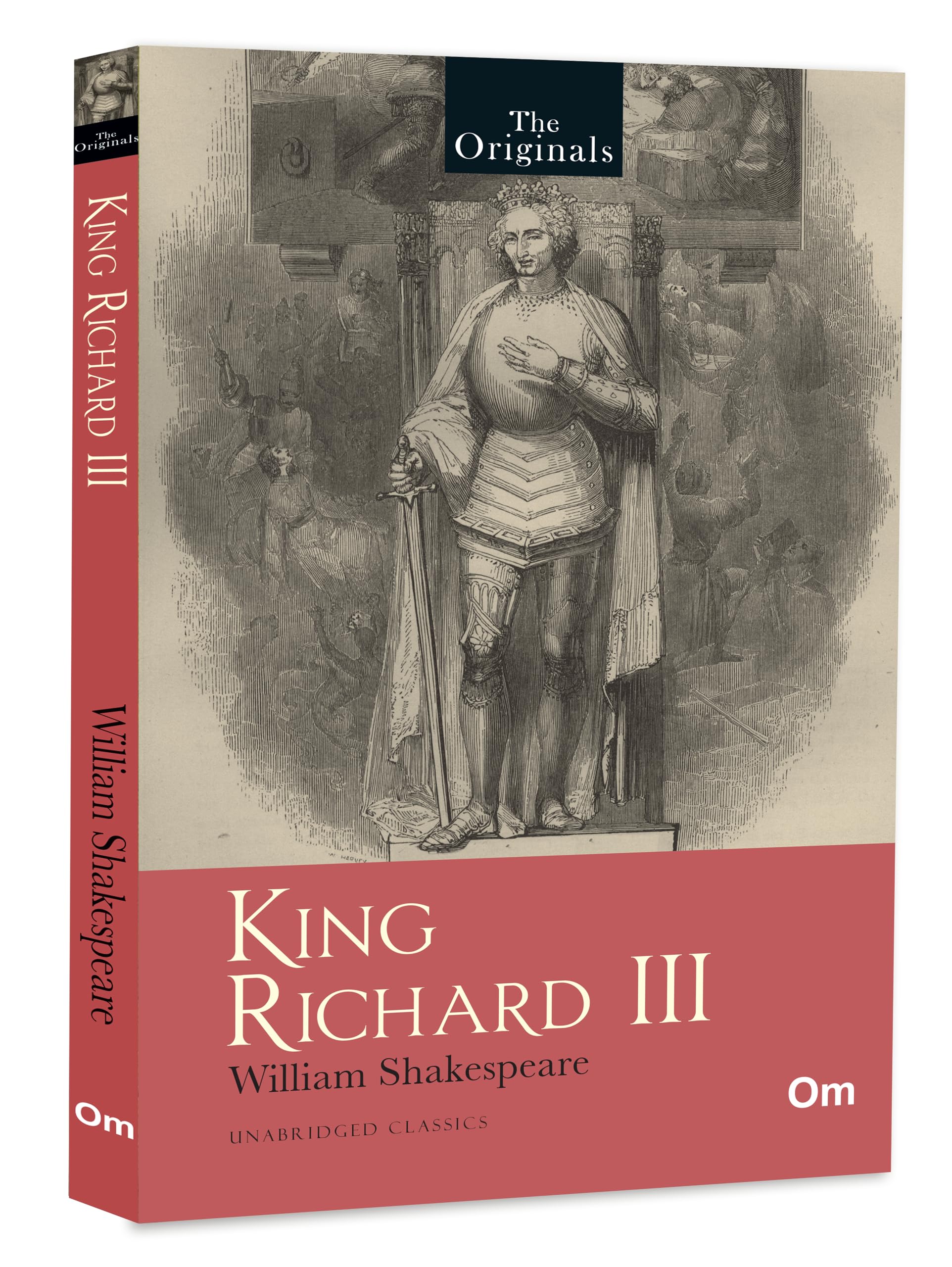 King Richard III  Unabridged Classics by William Shakespeare  The Originals