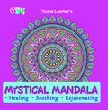 Mystical Mandala: Colouring Book for Adults & Teens | Aids in Healing, Soothing, Rejuvenating | Square Book | Premium 120 GSM Th