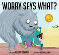 Worry Says What?: A Picture Book About Using SelfTalk to Silence Anxious Thoughts (Truth Tellers)