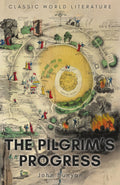 Pilgrims Progress (New Cover edition) (Wordsworth Classics of World Literature)