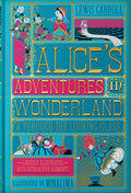 Alices Adventures in Wonderland (MinaLima Edition): (Illustrated with Interactive Elements)