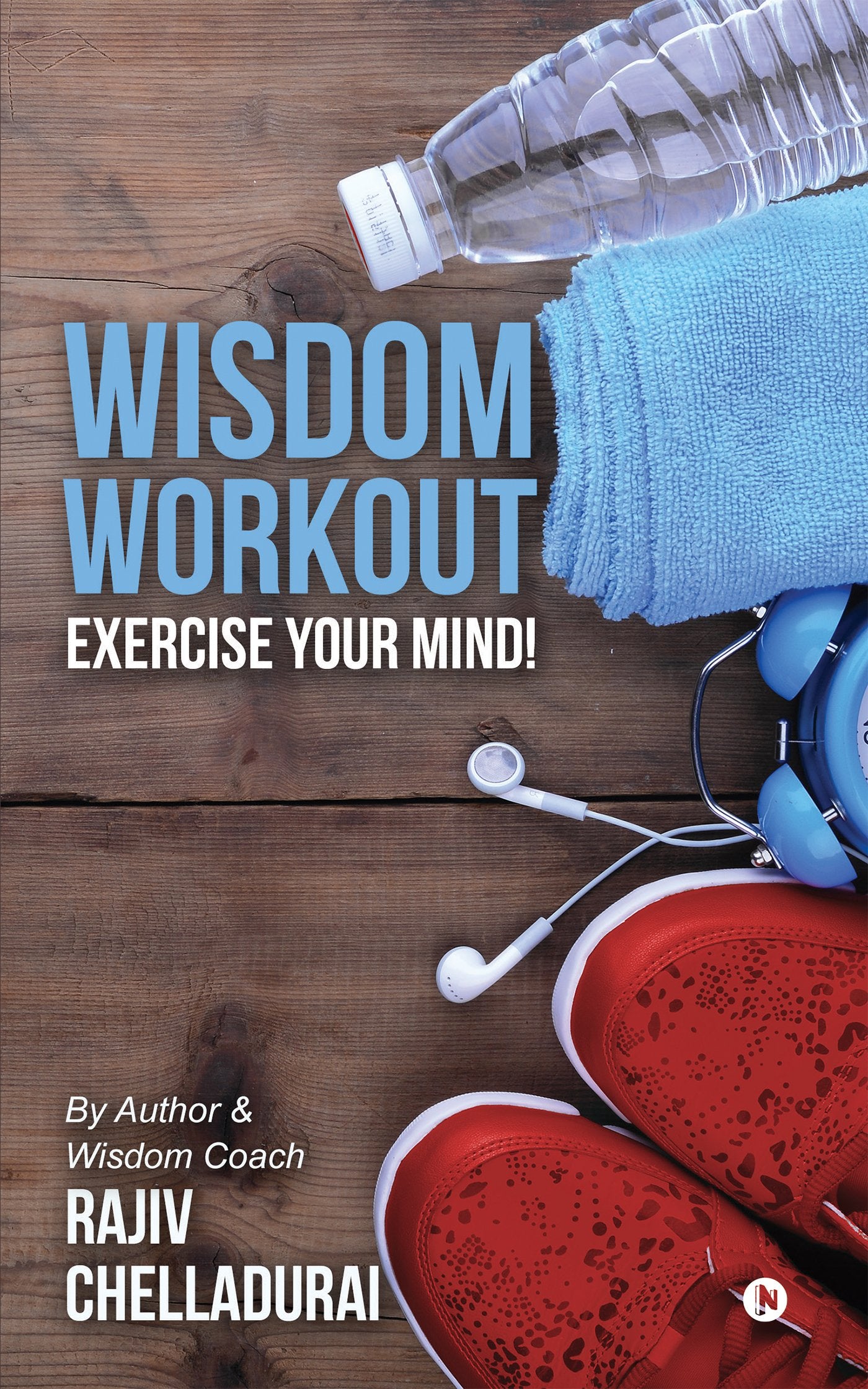 Wisdom Workout : Exercise Your Mind!