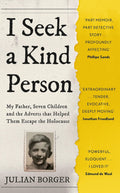 I Seek a Kind Person: My Father, Seven Children and the Adverts that Helped Them Escape the Holocaust (Father Anselm Novels)