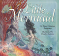 The Little Mermaid: The Classic Edition (Charles Santore Childrens Classics)