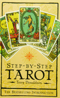 Stepbystep Tarot: A Complete Course in Tarot Readership