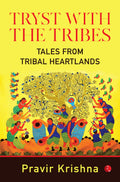 Tryst With The Tribes  Royal