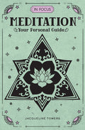 In Focus Meditation: Your Personal Guide (Volume 3) (In Focus, 3)