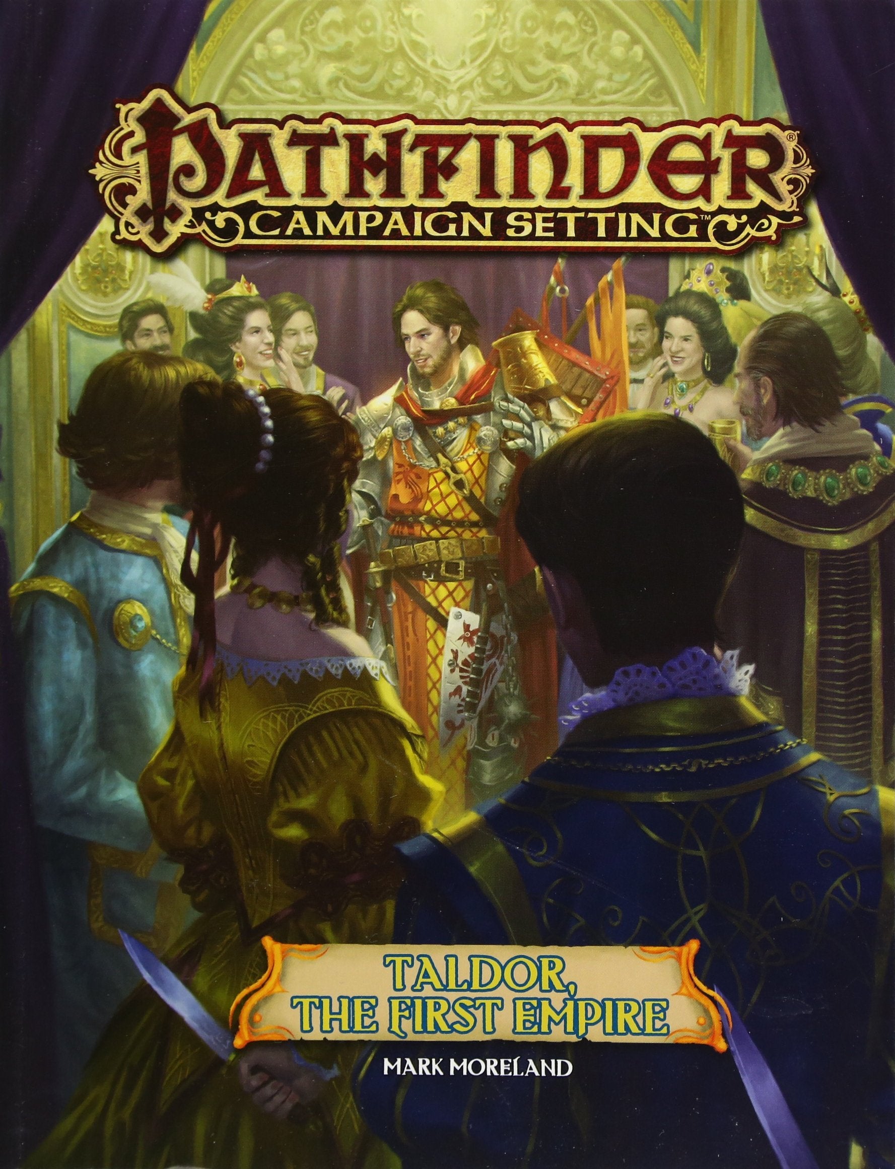 Pathfinder Campaign Setting: Taldor: The First Empire