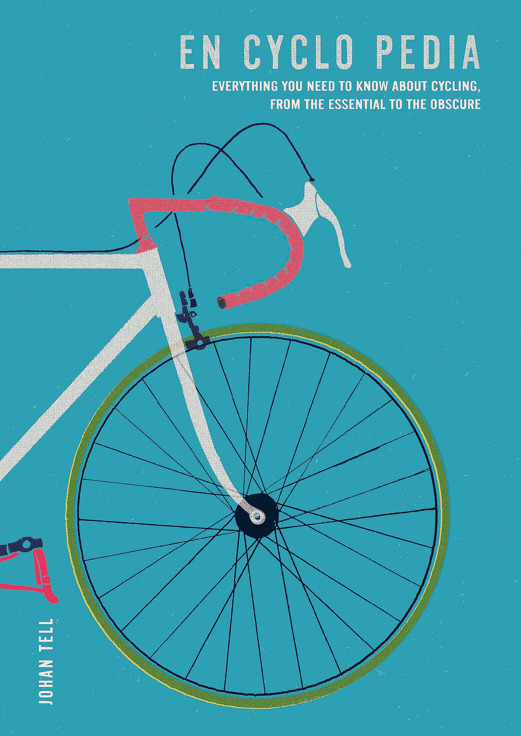 En Cyclo Pedia: Everything you need to know about cycling, from the essential to the obscure