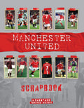 Manchester United Scrapbook (A Backpass Through History)
