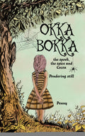 OKKA BOKKA the Spook, the Spice and Cocoa: Pondering Still