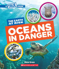 A True Book  The Earth at Risk: Oceans in Danger