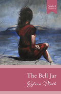 The Bell Jar: (Original, Unabridged Classic)
