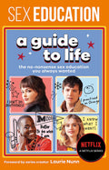 SEX EDUCATION: A GUIDE TO LIFE
