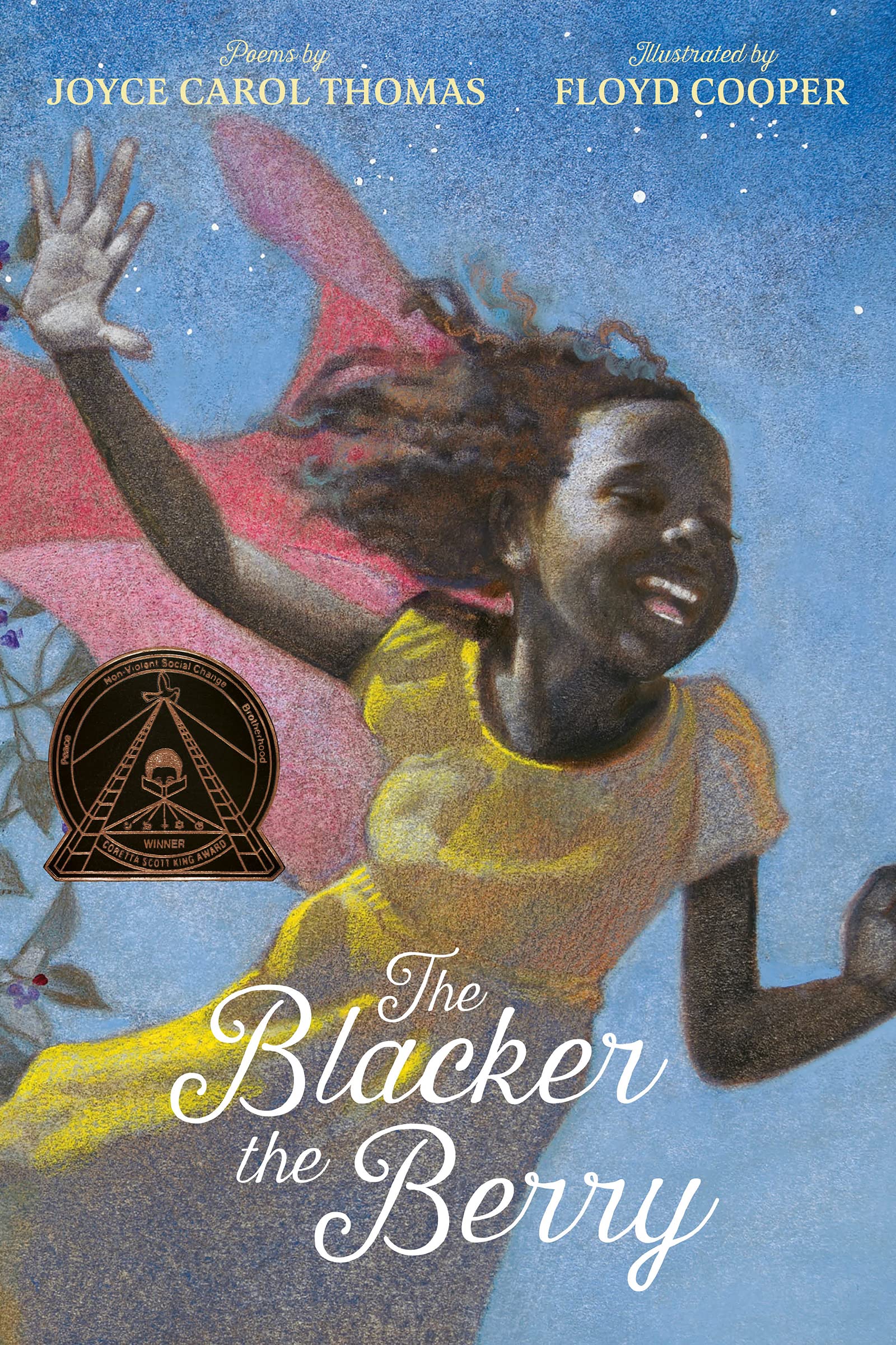 Blacker the Berry: Poems & Short Prose: A Coretta Scott King Award Winner